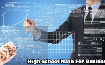 Factors to Take As Considerably Math As possible in High School For Business