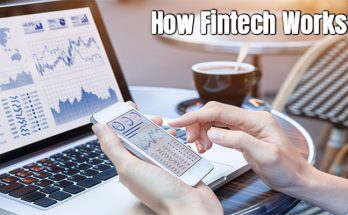 How Fintech Works?